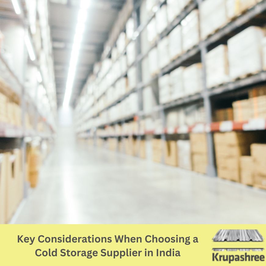 Key Considerations When Choosing a Cold Storage Supplier in India